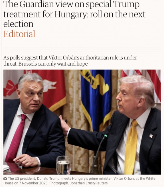 A Guardian véleménye a Magyarországnak adott különleges Trump-bánásmódról: jöjjön a következő választás  